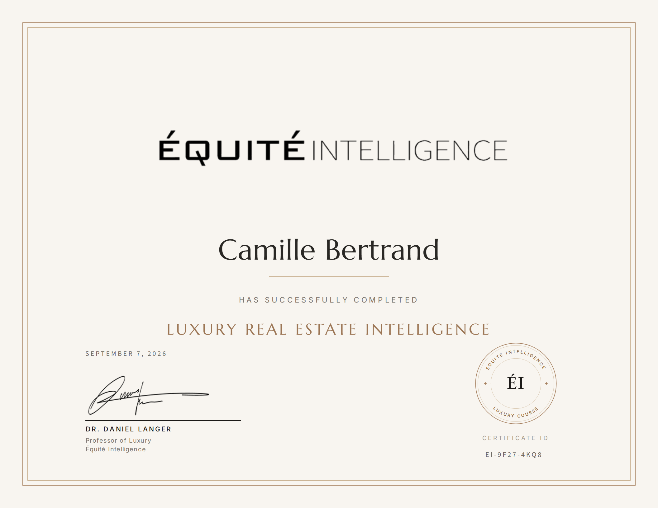 The Équité Intelligence Luxury Real Estate Intelligence credential, personalized and signed by Dr. Daniel Langer, with the Équité Intelligence seal and a unique verifiable ID